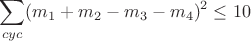 $$\sum_{cyc}(m_1+m_2-m_3-m_4)^2\leq10$$