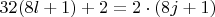$32(8l+1)+2=2\cdot(8j+1)$