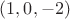 $(1,0,-2)$