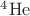 $\mathrm{^4He}$