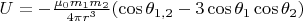 $U = - \frac{\mu_0 m_1 m_2}{4 \pi r^3} (\cos{\theta_{1,2}} - 3 \cos{\theta_1} \cos{\theta_2})$