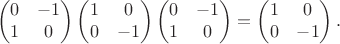 $$
\begin{pmatrix}0&-1\\1&0\end{pmatrix} \begin{pmatrix}1&0\\0&-1\end{pmatrix}\begin{pmatrix}0&-1\\1&0\end{pmatrix}=\begin{pmatrix}1&0\\0&-1\end{pmatrix}.
$$