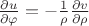 $\frac{\partial u}{\partial \varphi}=-\frac{1}{\rho }\frac{\partial v}{\partial \rho}$