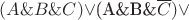 $(A\&B\&C)\vee$(A\&B\&\overline{C})\vee$