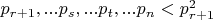 $p_{r+1},...p_s,...p_t,...p_n <p^2_{r+1}$