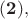 $\mathbf{(2)},\;$