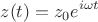 $$z(t) = z_0e^{i \omega t}$$