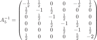 $A_5^{-1}=\begin{pmatrix}-\frac 12&\frac 12&0&0&-\frac 12&\frac 12\\ \frac 12&-1&\frac 12&0&0&0\\ 0&\frac 12&-1&\frac 12&0&0\\ 0&0&\frac 12&-1&\frac 12&0\\ 0&0&0&\frac 12&-1&\frac 12\\ \frac 12&0&0&0&\frac 52&-2\end{pmatrix}$