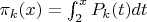 $\pi_k(x)=\int_{2}^{x}{P_k(t)dt}$