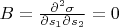 $B=\frac{\partial^2 \sigma}{\partial s_1 \partial s_2}=0$