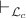 $\vdash _{\mathcal{L}_{c}}$