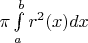 $\pi\int\limits_a^br^2(x)dx$