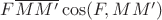 $F\overline{MM&rsquo;}\cos(F, MM&rsquo;)$
