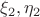 $\xi_2,\eta_2$