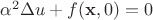 $\alpha^2 \Delta u+f(\mathbf{x},0)=0$