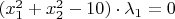 $(x_1^2 +x_2^2 -10)\cdot \lambda_1=0$