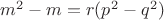 $m^2-m=r(p^2-q^2)$