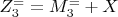$ Z^=_3= M^=_3+X $