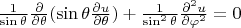 $\frac{1}{\sin\theta}\frac{\partial}{\partial\theta}(\sin\theta\frac{\partial u}{\partial\theta})+\frac{1}{\sin^2\theta}\frac{\partial^2u}{\partial\varphi^2}=0$