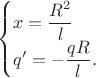 $$\begin{cases}x=\dfrac{R^2}{l}\\q'=-\dfrac{qR}{l}.\end{cases}$$