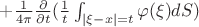 $+\frac{1}{4\pi} \frac{\partial}{\partial t} (\frac{1}{t} \int_{|\xi-x|=t} \varphi(\xi) dS)$