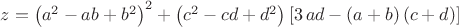 $z= \left( {a}^{2}-ab+{b}^{2} \right) ^{2}+ \left( {c}^{2}-cd+{d}^{2} \right)  \left[ 3\,ad- \left( a+b \right)  \left( c+d \right)  \right]$