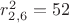 $r_{2,6}^2=52$