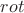$rot $