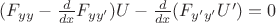 $(F_{yy}-\frac{d}{dx}F_{yy'})U-\frac{d}{dx}(F_{y'y'} U')=0$
