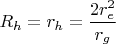 $R_h=r_h=\dfrac{2r_e^2}{r_g}$
