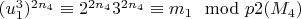 $(u_1^3) ^ {2n_4}\equiv 2^{2n_4} 3^{2n_4}\equiv m_1\mod p{2(M_4)} $