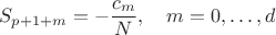 $$
S_{p+1+m}=-\frac{c_m}{N},\quad m=0,\dots,d
$$