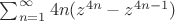 $\sum_{n=1}^{\infty}4n(z^{4n}-z^{4n-1})$