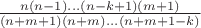 $\frac{n(n-1)\dots (n-k+1) (m+1)}{(n+m+1)(n+m)\dots(n+m+1-k)}$