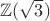 ${\mathbb Z}(\sqrt3)$