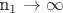 n_1\rightarrow \infty$