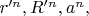 $r'^n, R'^n, a^n, $