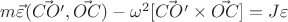 $ m \vec{\varepsilon} (\vec{CO'} ,\vec{OC}) - \omega^2  [\vec{CO'} \times \vec{OC}] = J\varepsilon$
