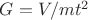$G = V / m t^2$