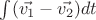 $\int (\vec{v_1}-\vec{v_2}) dt$