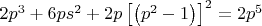 $2p^3  + 6ps^2  + 2p\left[ {\left( {p^2  - 1} \right)} \right]^2  = 2p^5 $