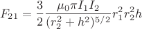 $$F_{21}=\dfrac{3}{2}\dfrac{\mu_{0}\pi I_{1}I_{2}}{(r_{2}^{2}+h^{2})^{5/2}}r_{1}^{2}r_{2}^{2}h$$