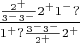 $\frac{\frac{2^+}{3^-3^-}2^+1^-?}{1^+?\frac{3^-3^-}{2^+}2^+}$