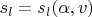 $s_l=s_l(\alpha,v)$