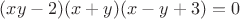 $(xy-2)(x+y)(x-y+3)=0$