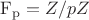 $\mathrm{F_p}=Z/pZ$