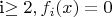i\geq 2, f_i(x)=0