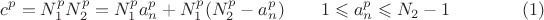 $$c^p=N_1^pN_2^p=N_1^pa^p_n+N_1^p(N_2^p-a_n^p) \qquad 1\leqslant a^p_n \leqslant N_2-1 \qquad \qquad \e(1)$$