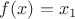$f(x)=x_1$