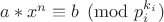 $a*x^n \equiv b \pmod{p_i^{k_i}}$